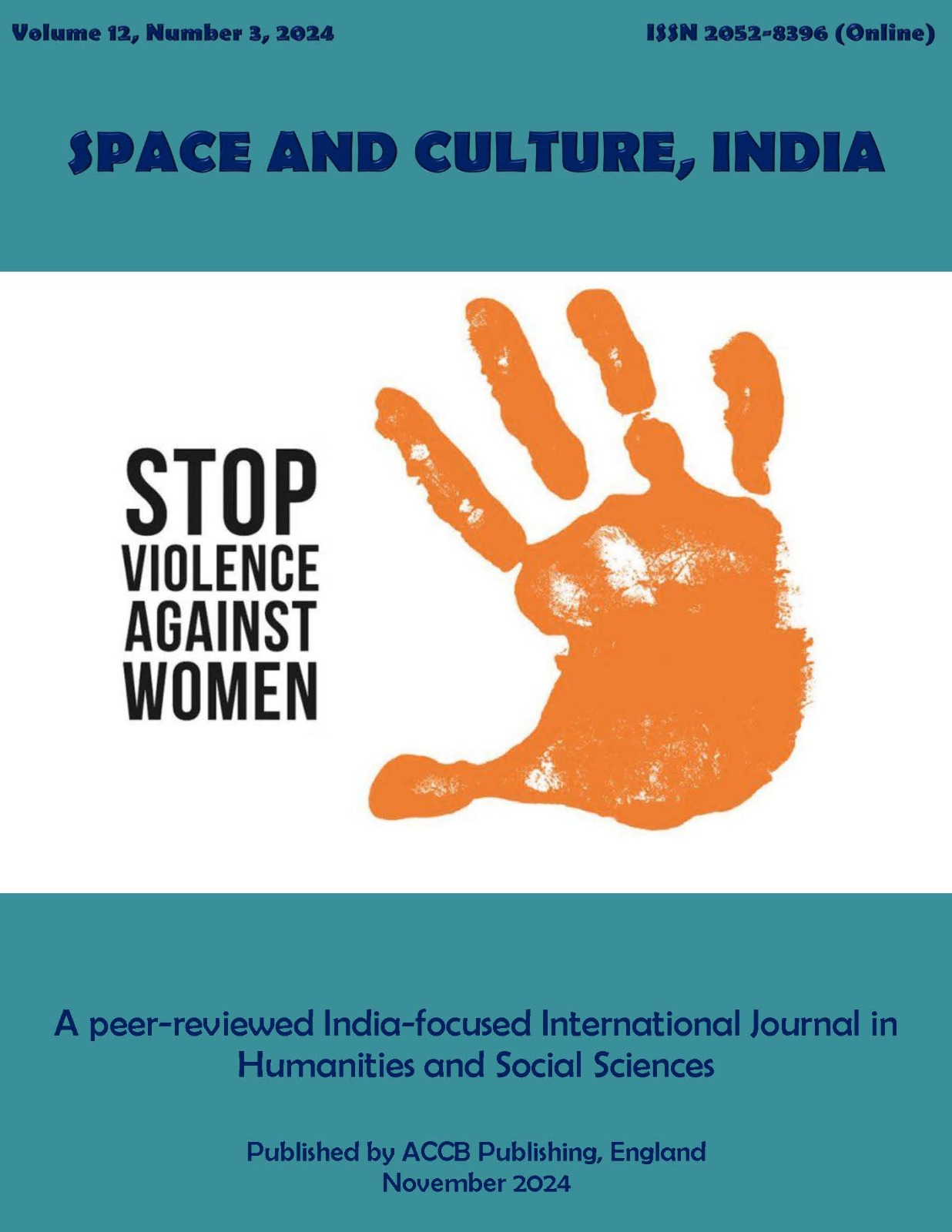 					View Vol. 12 No. 3 (2024): Journal Space and Culture, India: On the Occasion of International Day for the Elimination of Violence Against Women
				